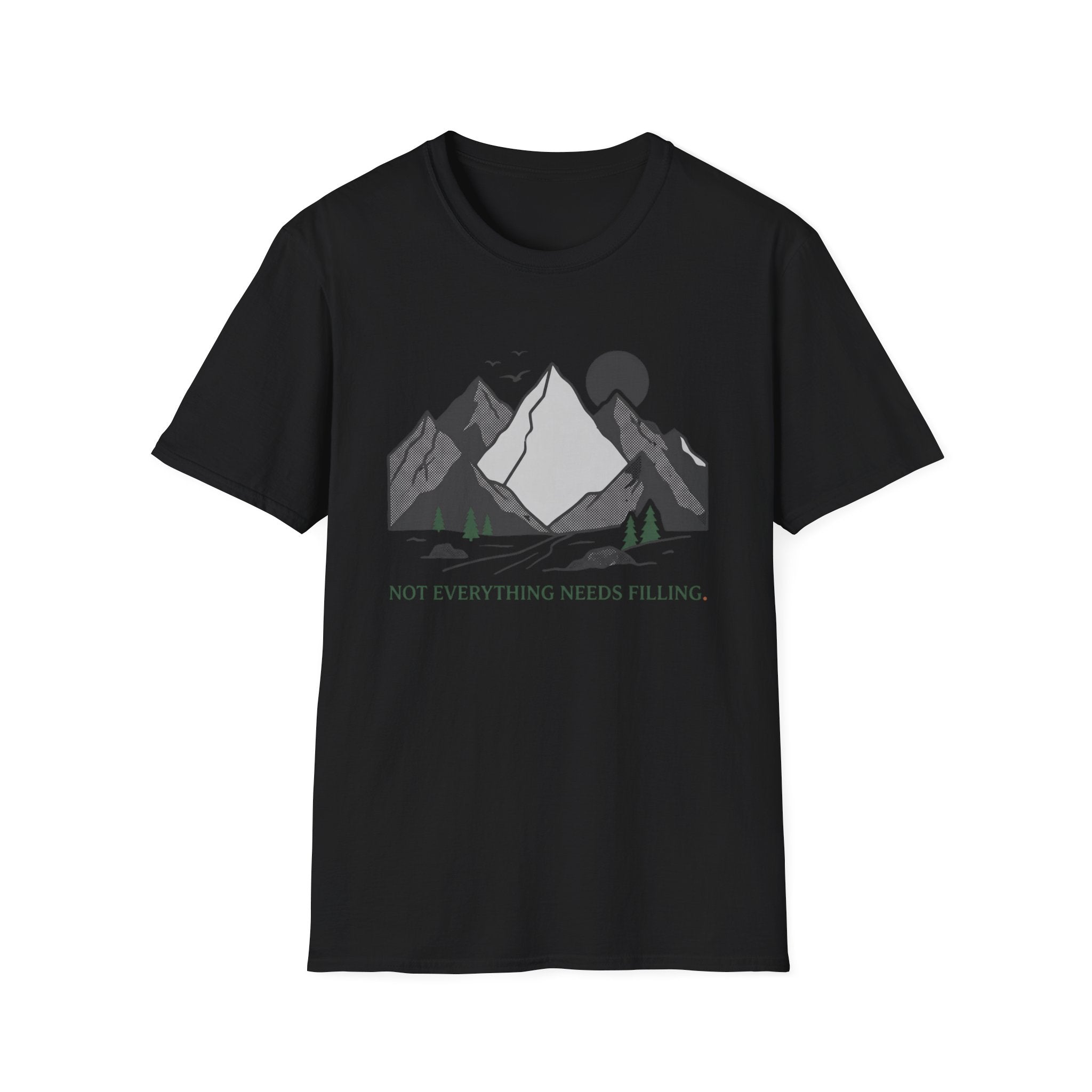 Not Everything Needs Filling T-Shirt