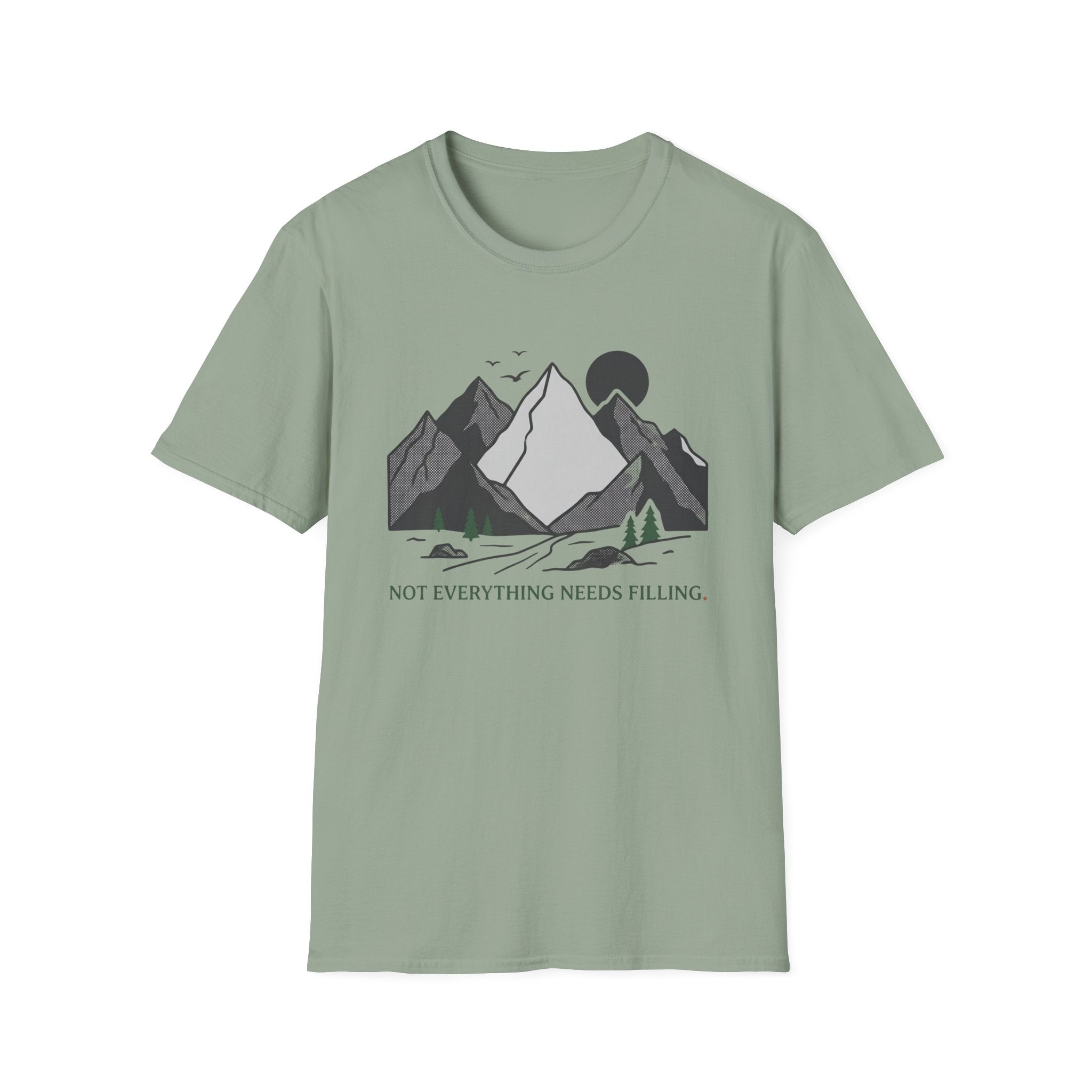 Not Everything Needs Filling T-Shirt