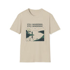 Still Wandering, Still Wondering T-Shirt