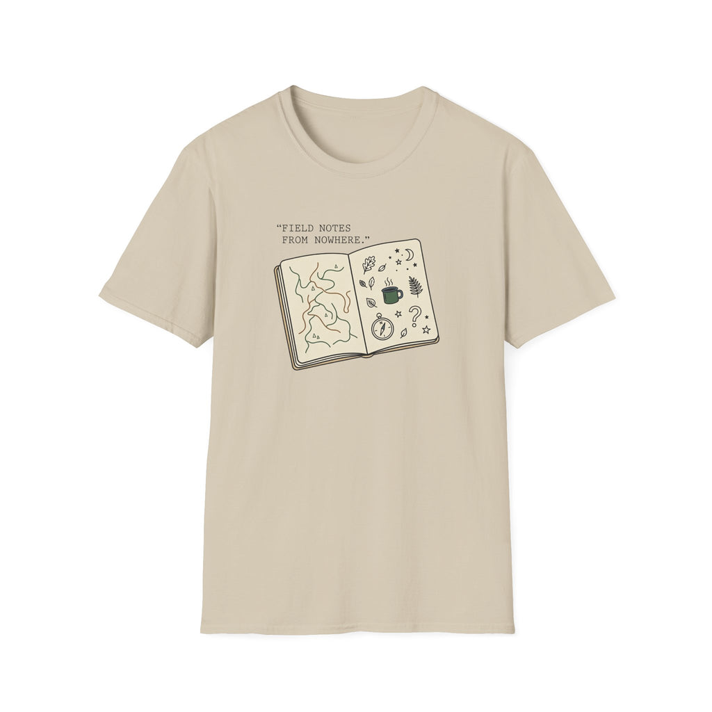 Field Notes From Nowhere T-Shirt