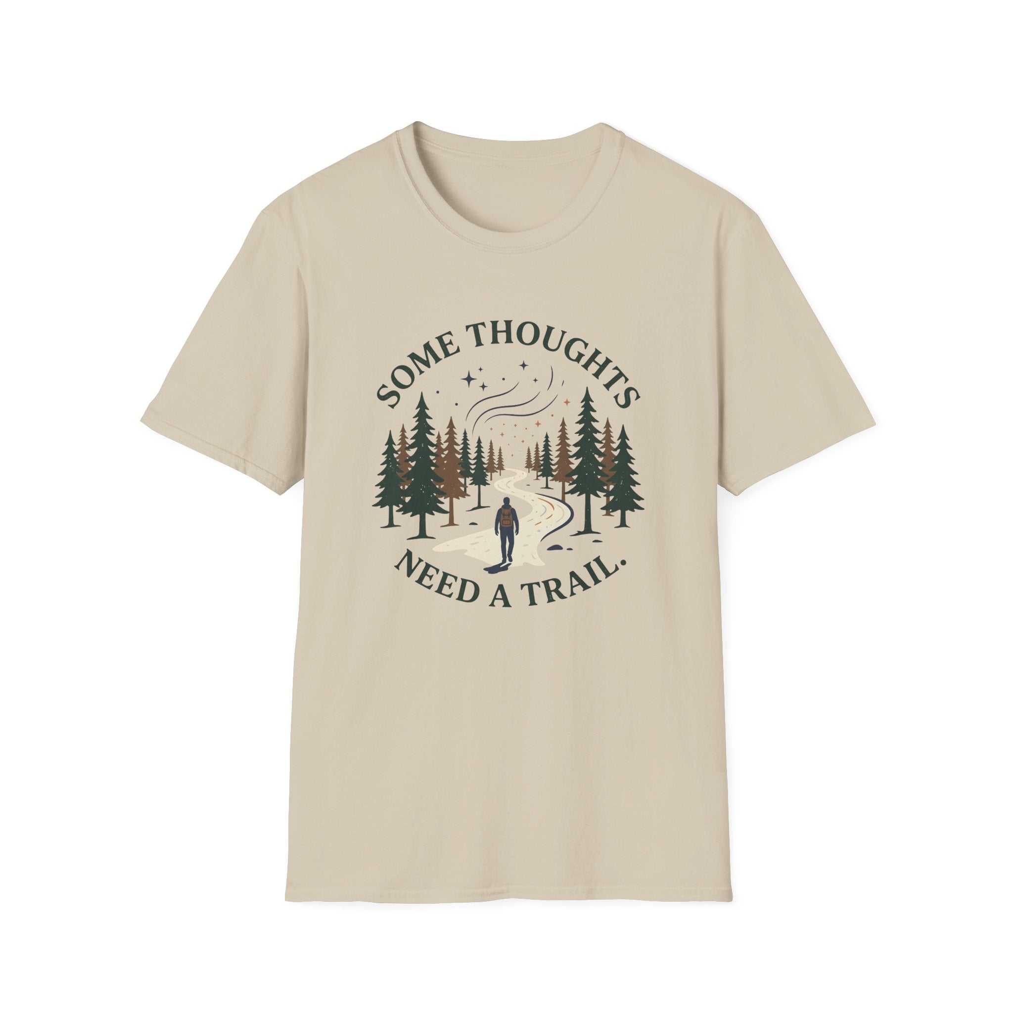 Some Thoughts Need A Trail T-Shirt