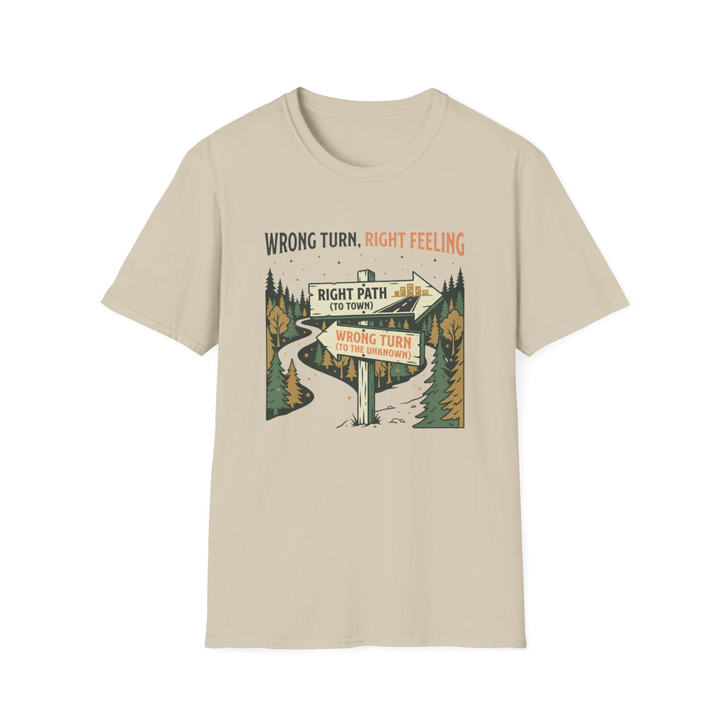 Wrong Turn, Right Feeling T-Shirt