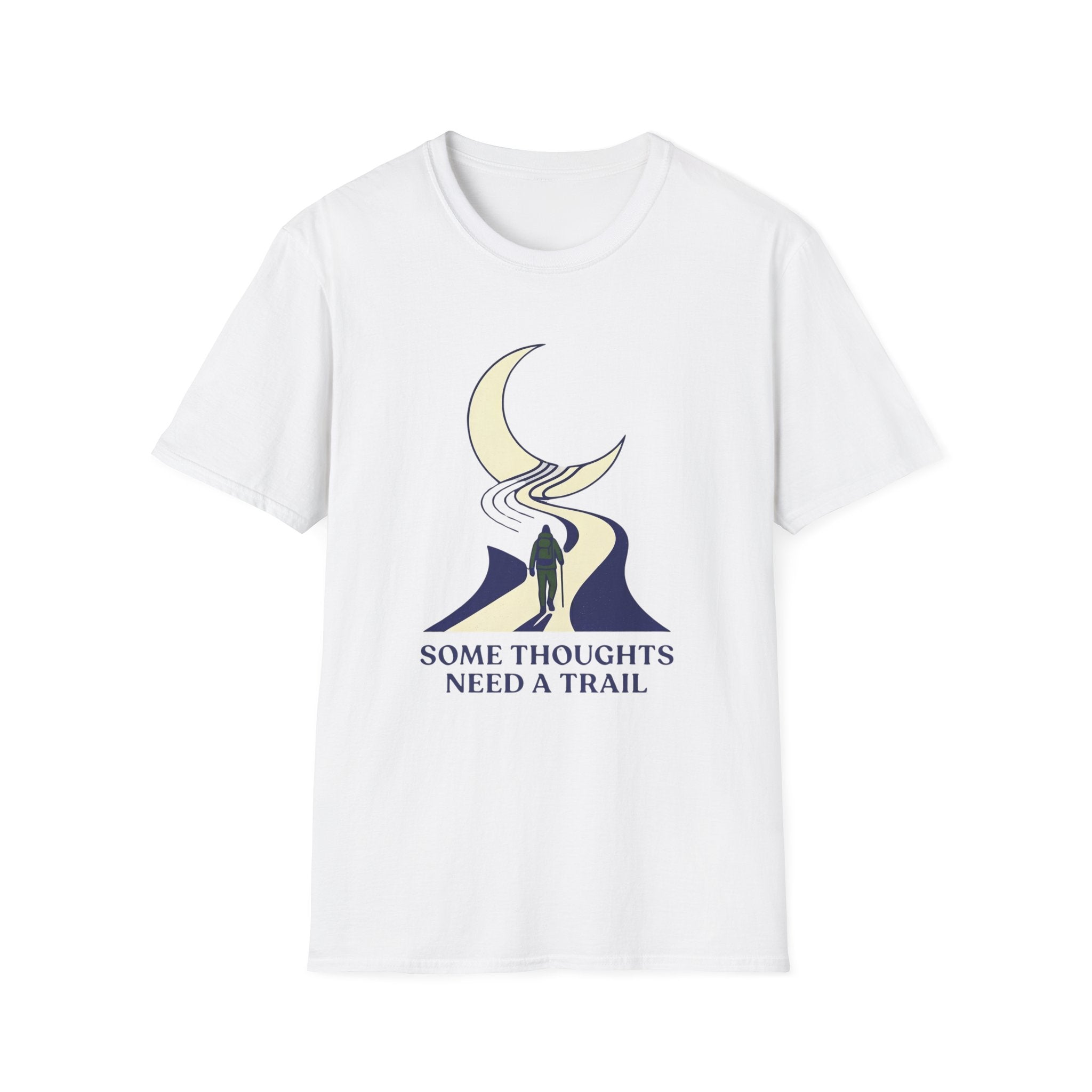 Some Thoughts Need A Trail T-Shirt
