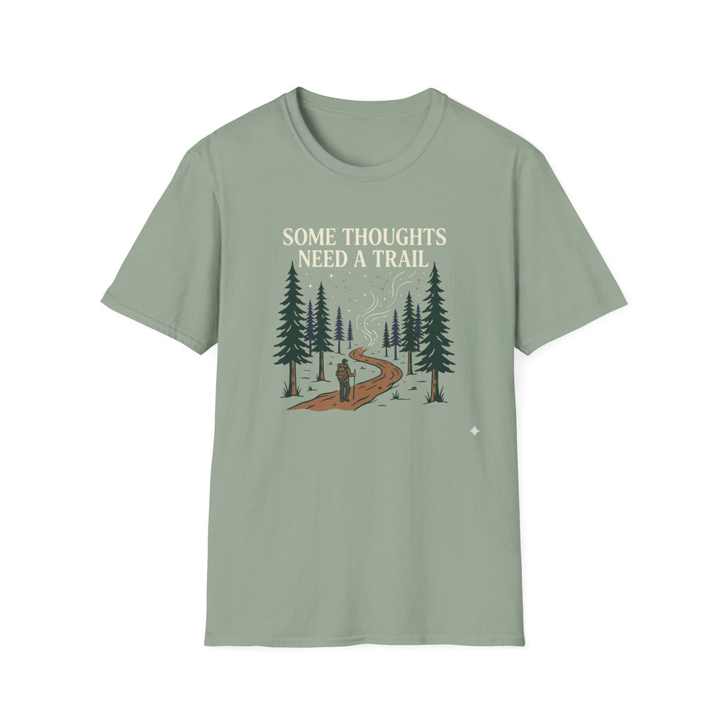 Some Thoughts Need A Trail T-Shirt