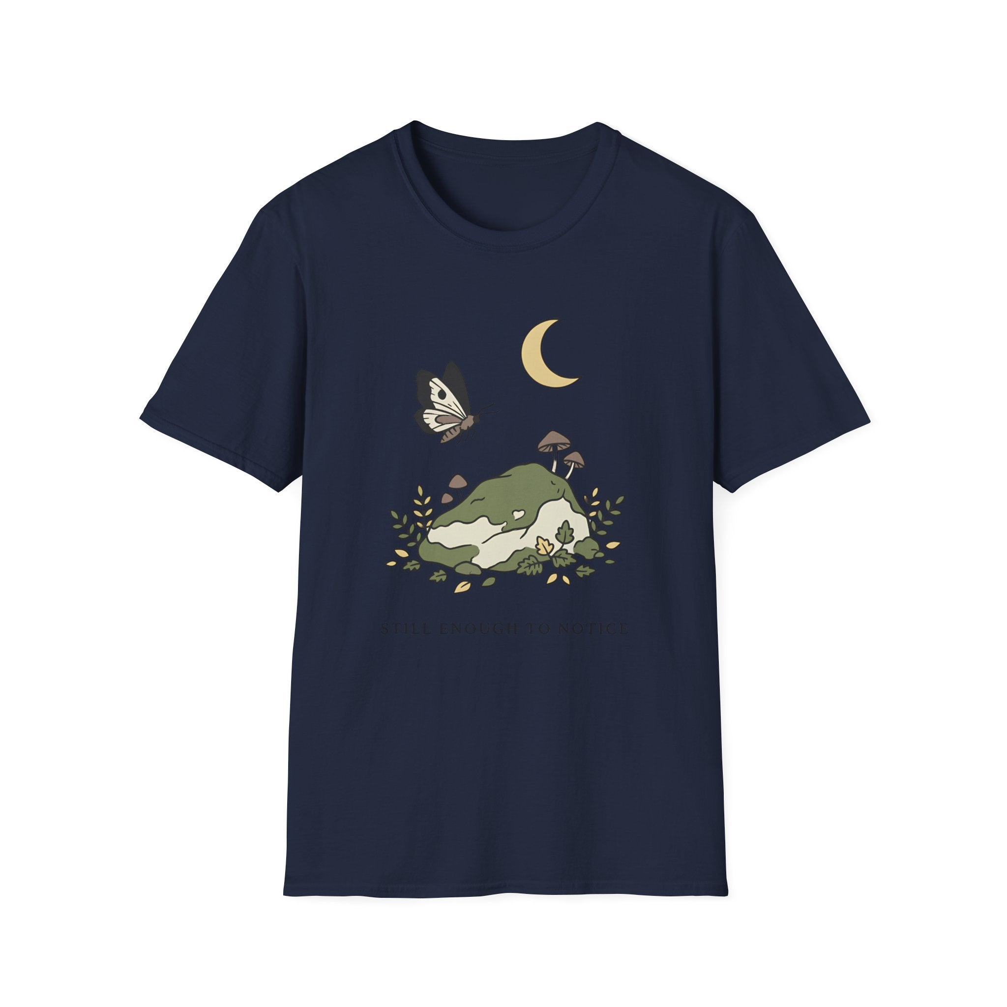 Still Enough To Notice T-Shirt