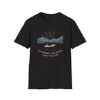 Go Where The Noise Can't Follow T-Shirt