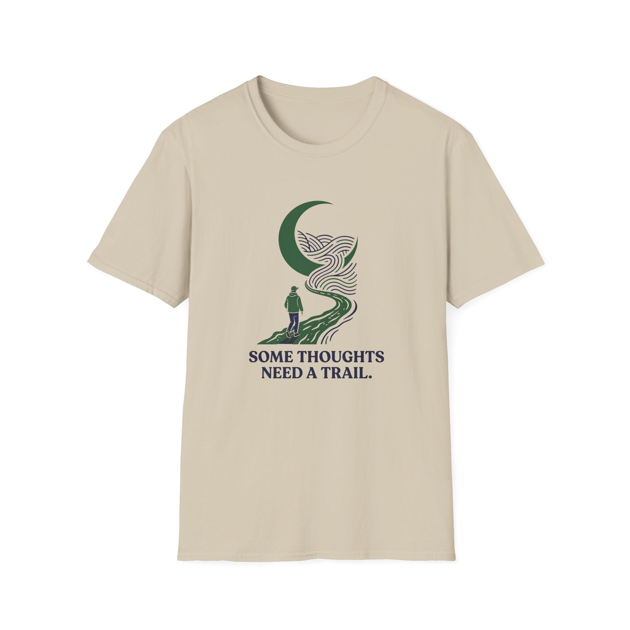 Some Thoughts Need A Trail T-Shirt