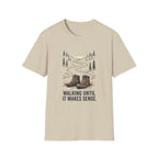 Walking Until It Makes Sense T-Shirt