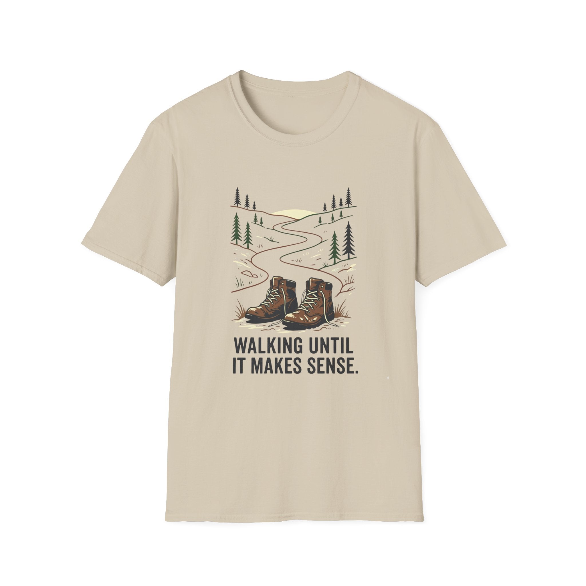 Walking Until It Makes Sense T-Shirt