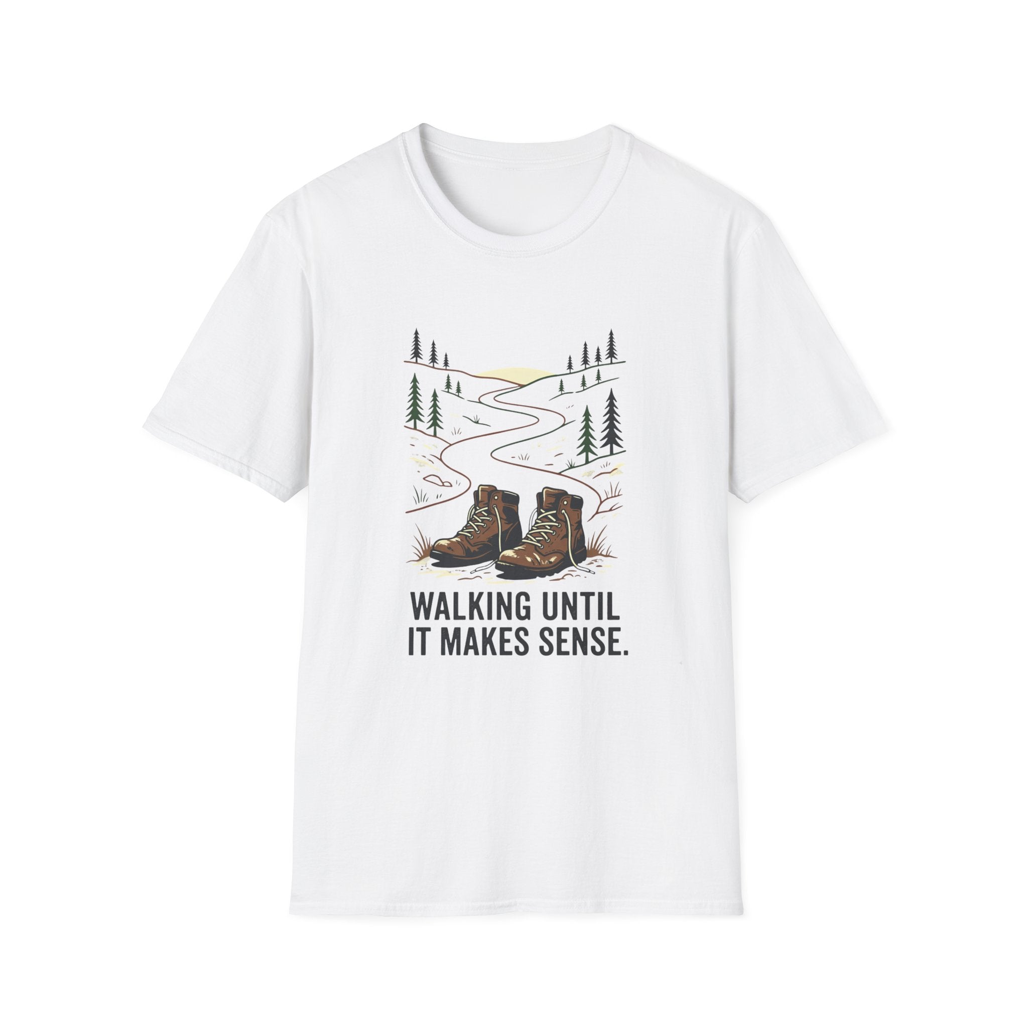 Walking Until It Makes Sense T-Shirt
