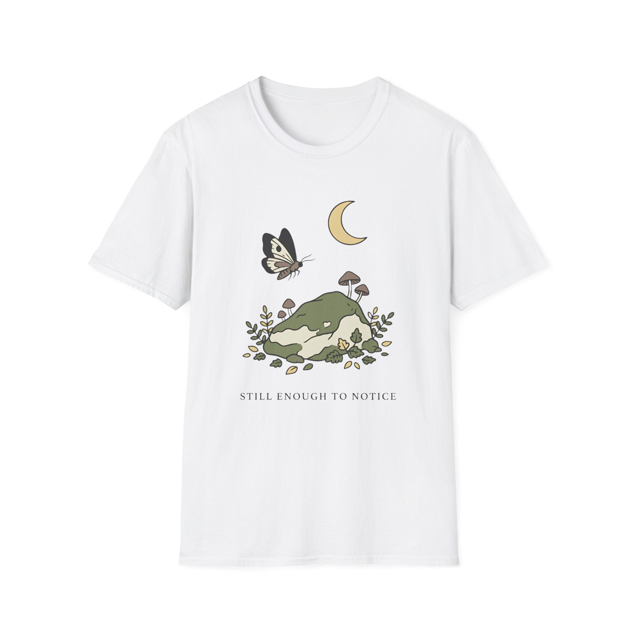 Still Enough To Notice T-Shirt