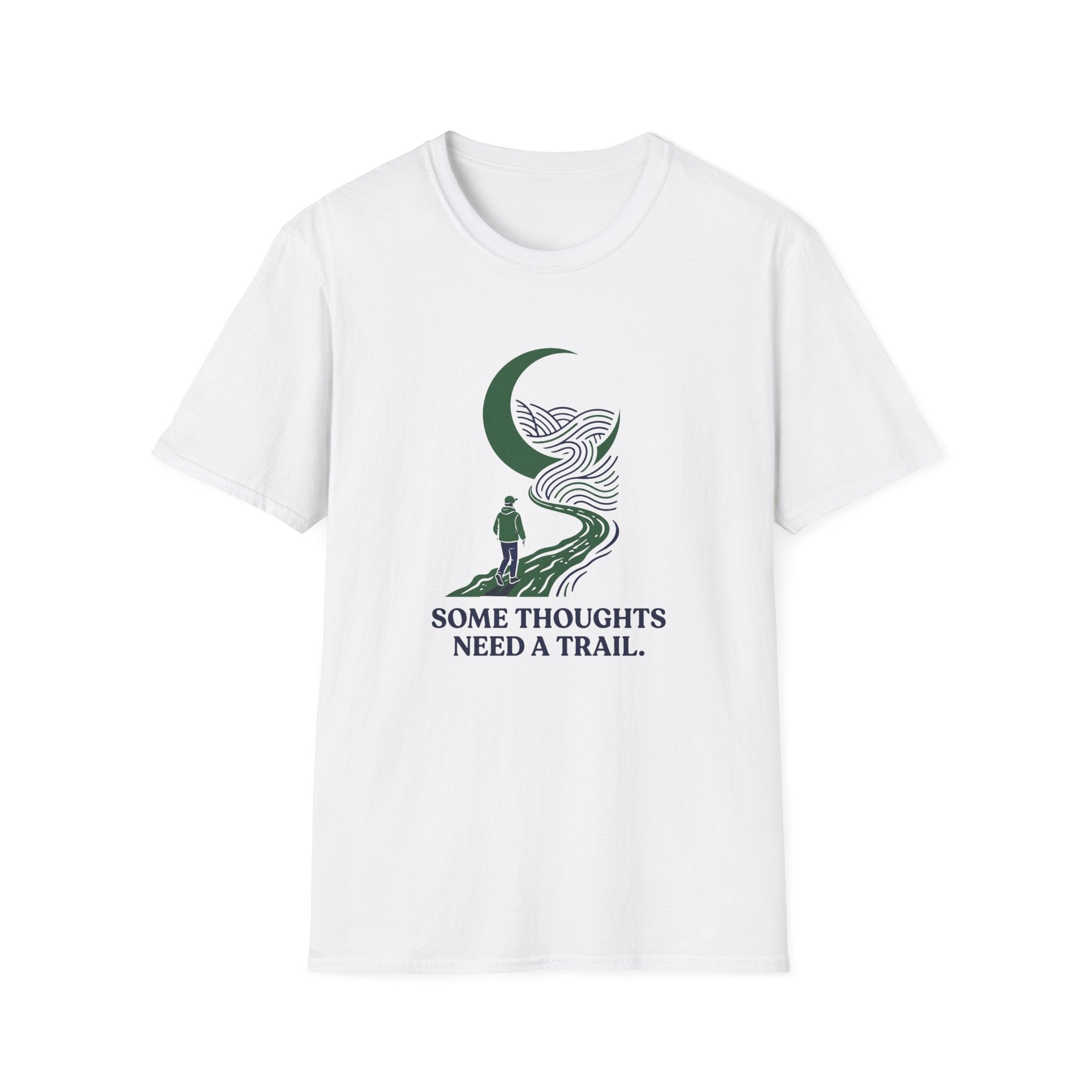 Some Thoughts Need A Trail T-Shirt