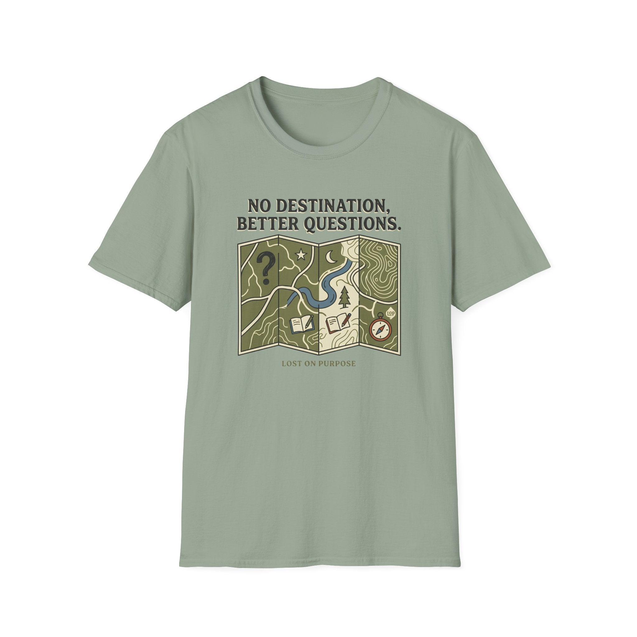 No destination, Better Questions T-Shirt