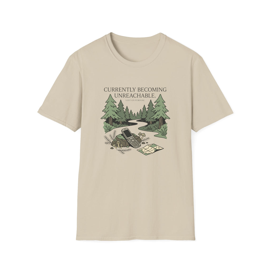 Currently Becoming Unreachable T-Shirt