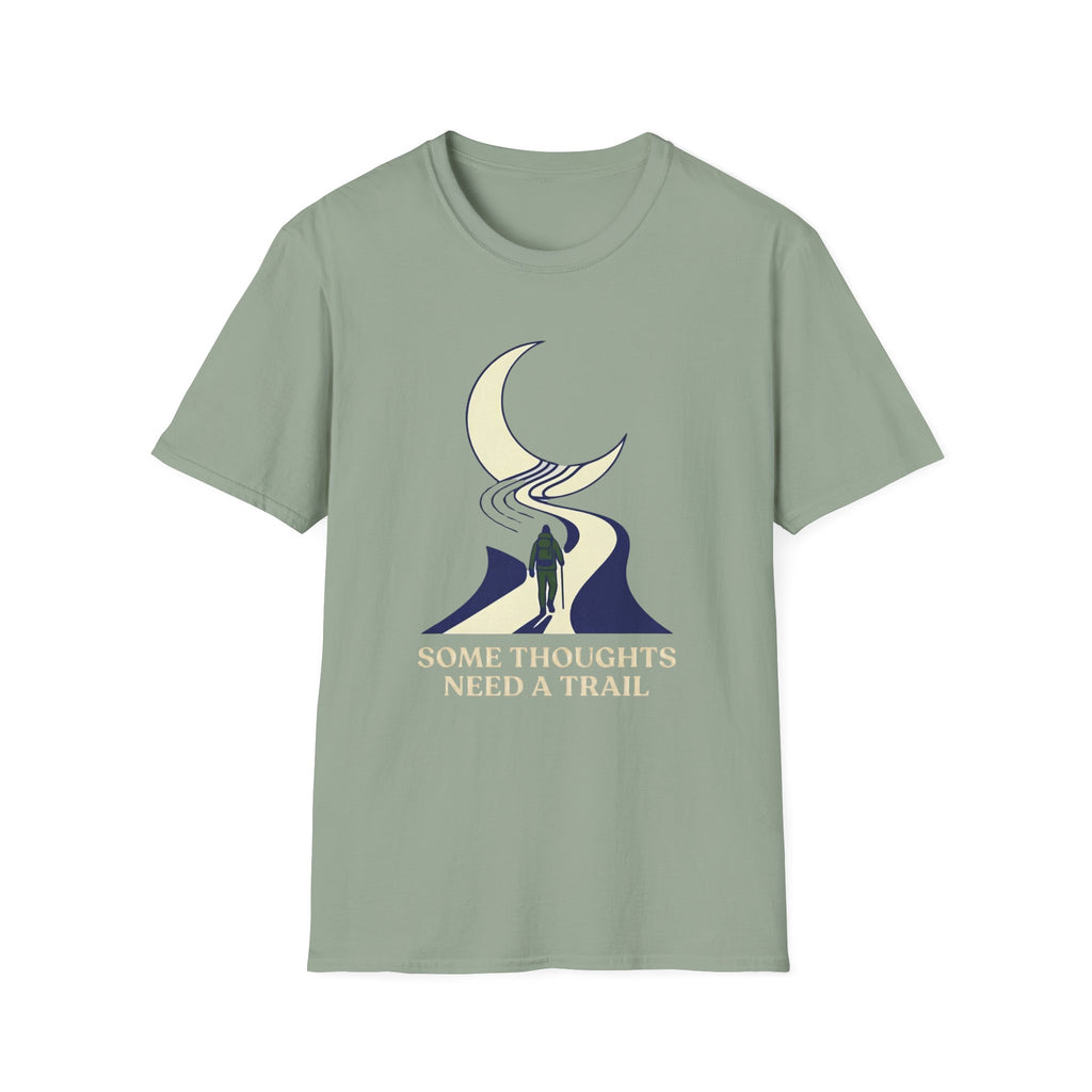 Some Thoughts Need A Trail T-Shirt
