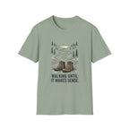 Walking Until It Makes Sense T-Shirt