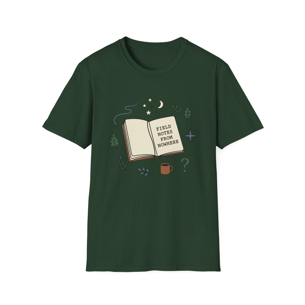 Field Notes From Nowhere T-Shirt