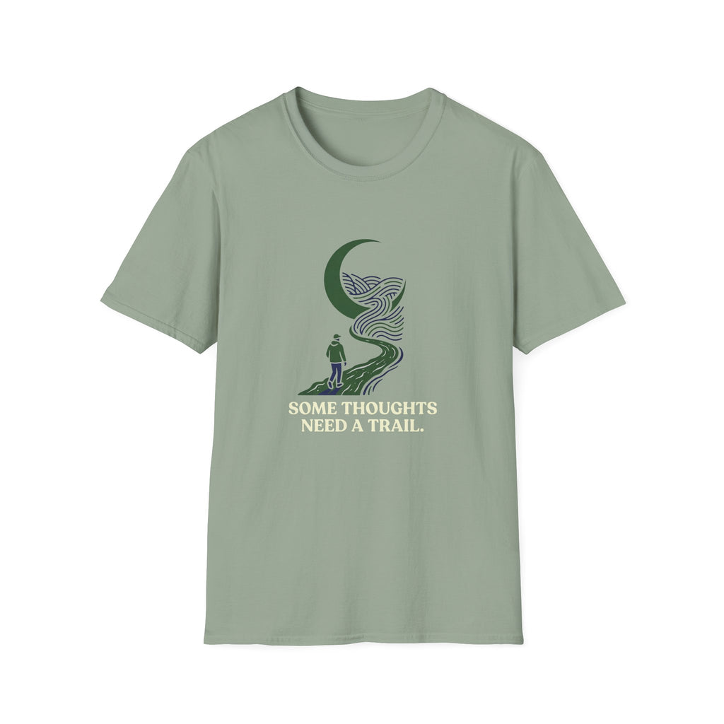 Some Thoughts Need A Trail T-Shirt