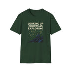 Looking Up Counts As Exploring T-Shirt