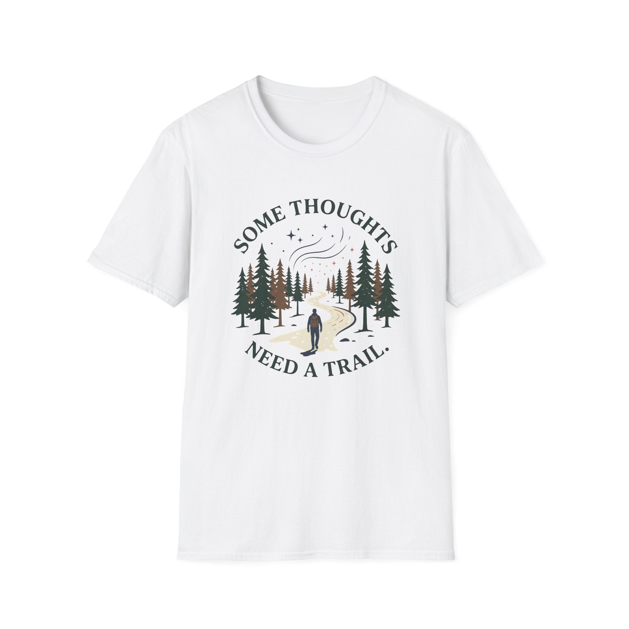 Some Thoughts Need A Trail T-Shirt