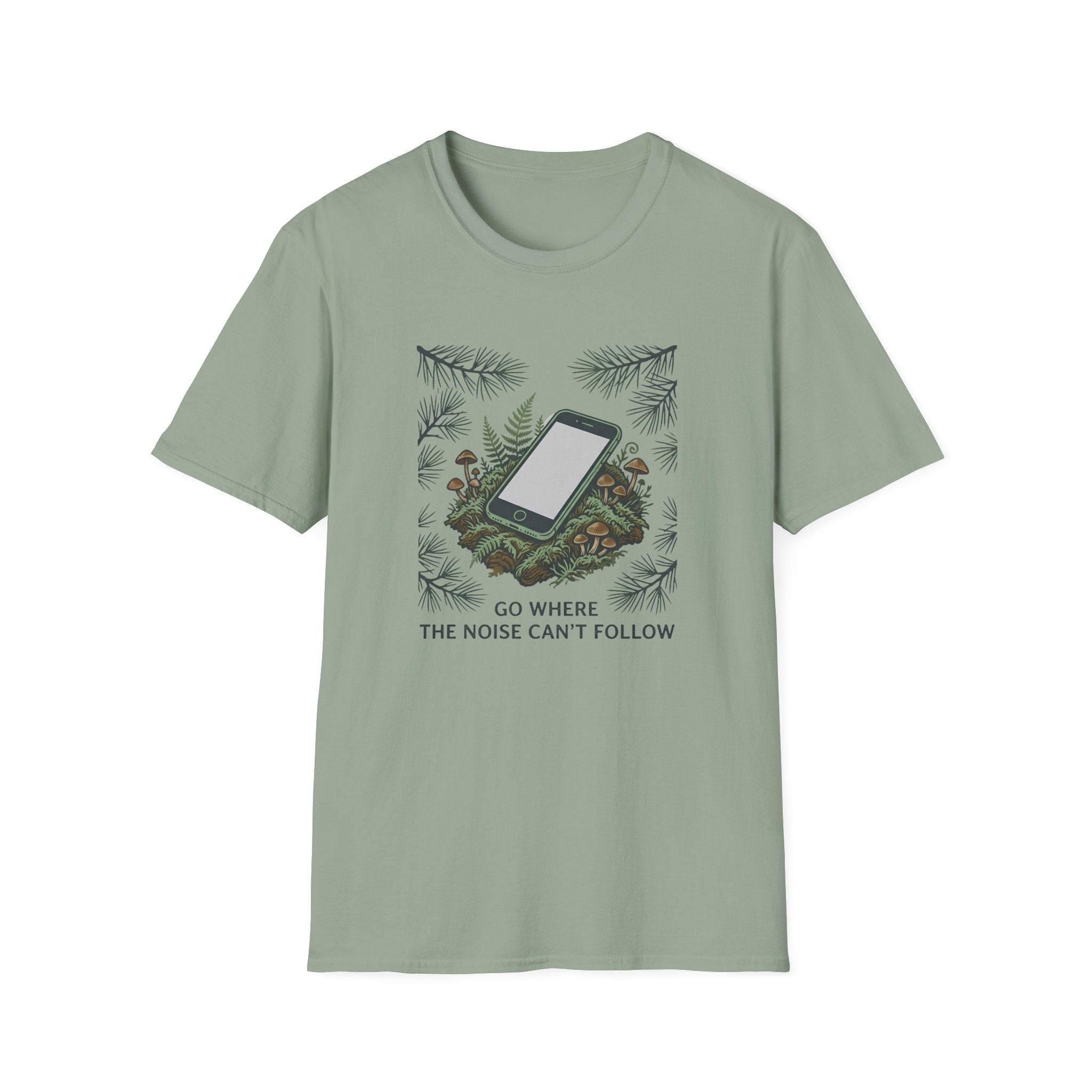 Go Where The Noise Can't Follow T-Shirt