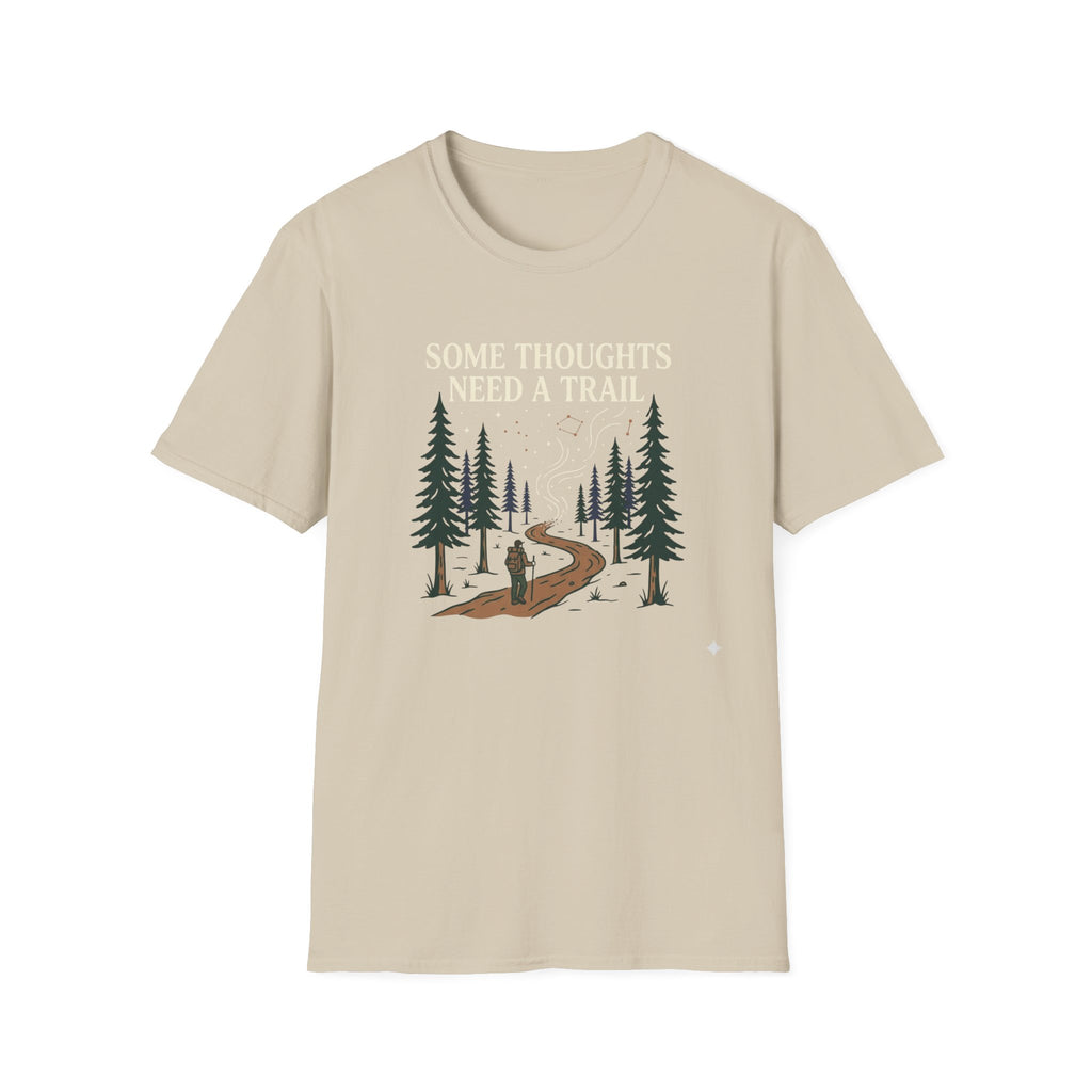 Some Thoughts Need A Trail T-Shirt