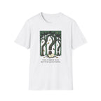 The Forest Has Better Questions T-Shirt