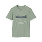 Go Where The Noise Can't Follow T-Shirt