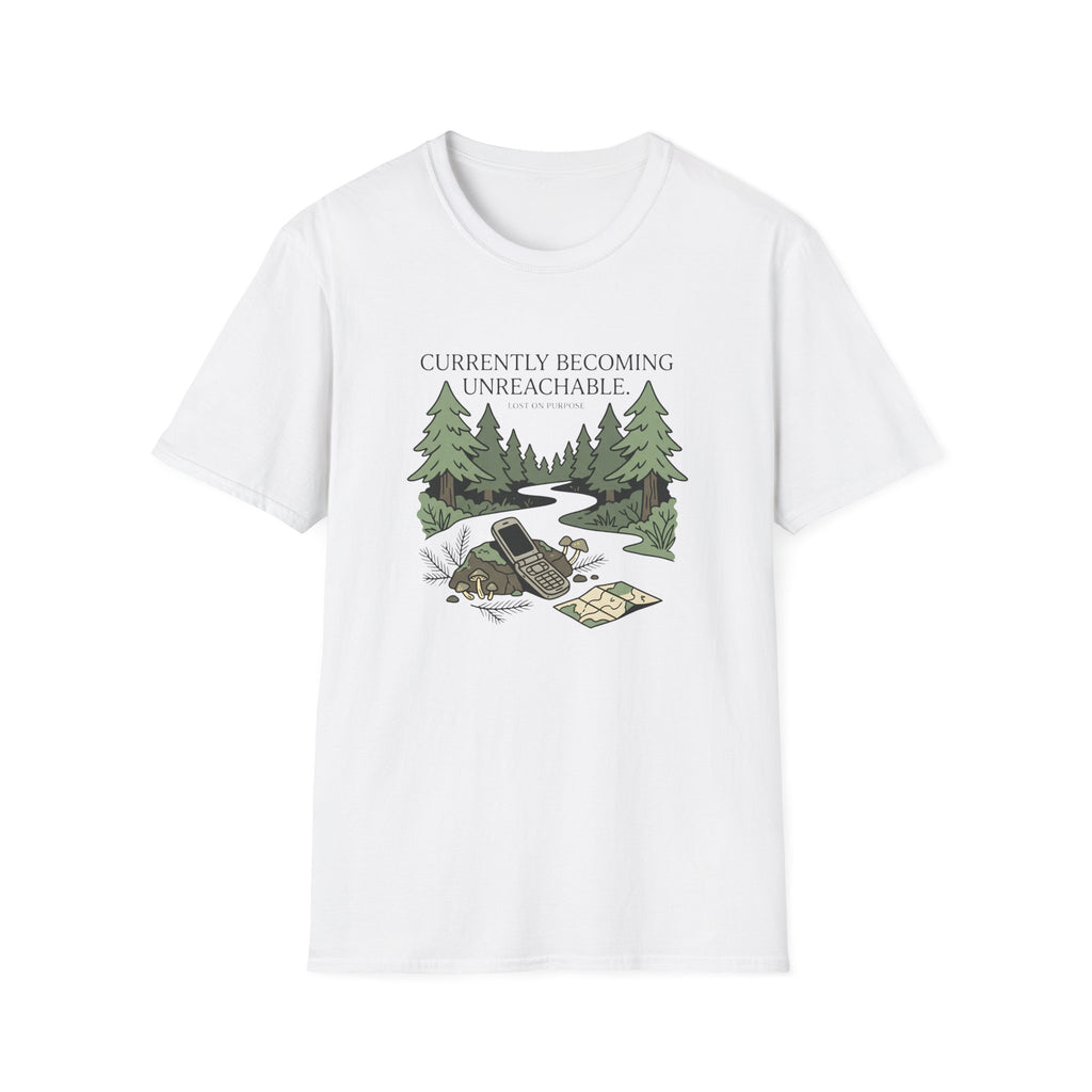 Currently Becoming Unreachable T-Shirt