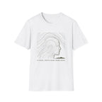 Outside, Things Make Sense T-Shirt